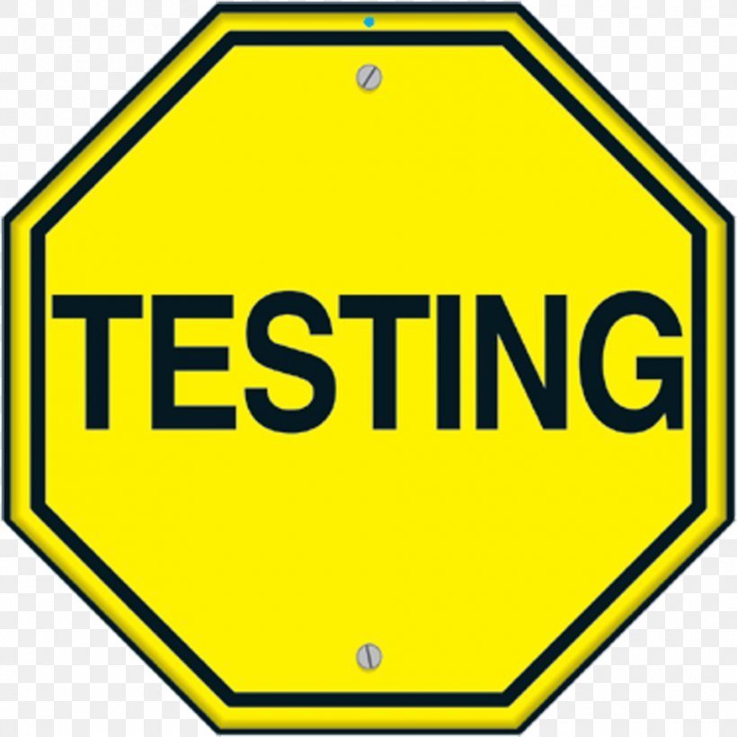Yellow sign with TESTING