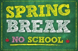 No School--Spring Break