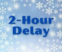 2 hour delay with snow 